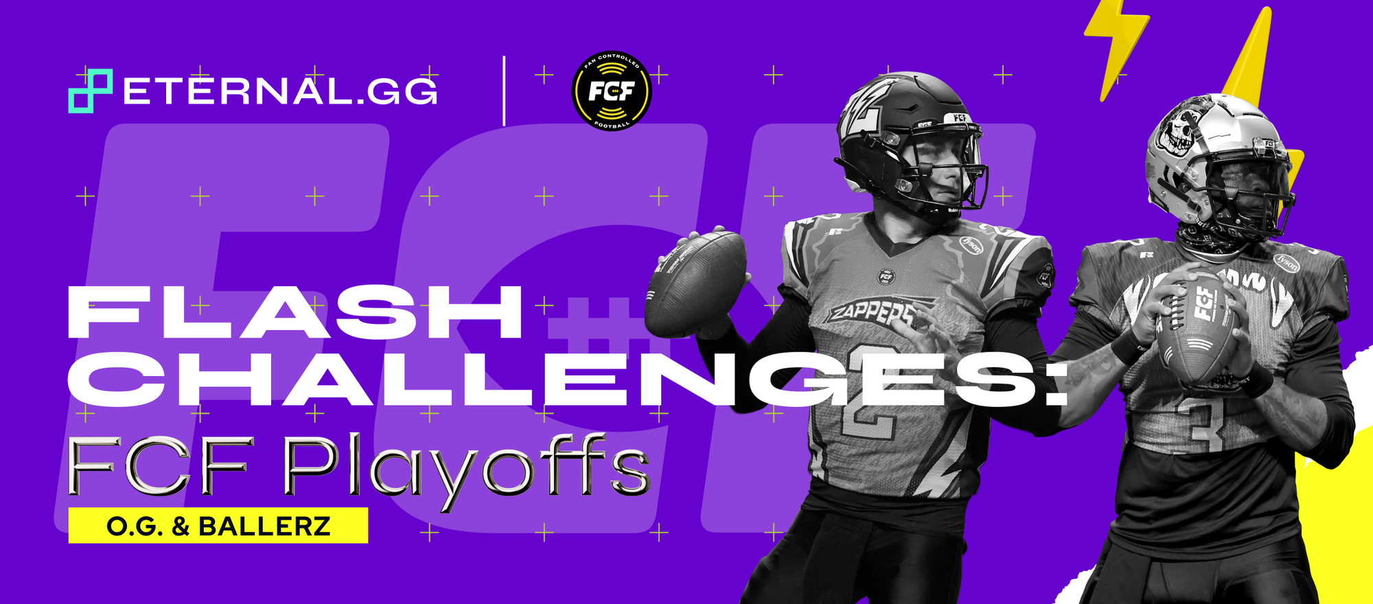 Flash Challenges: FCF Playoffs O.G. & Ballerz