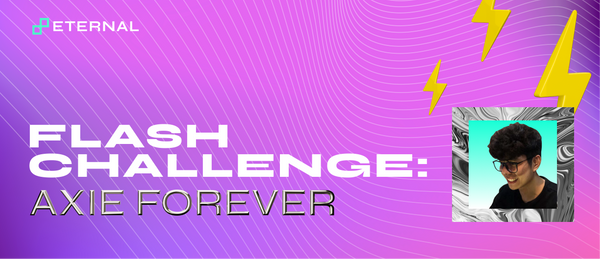 Flash Challenge: Axie Forever